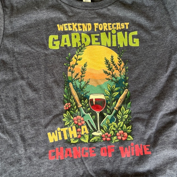 Weekend Forecast Gardening with a Chance of Wine Premium T-Shirt - Picture 2 of 2